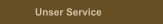 Unser Service